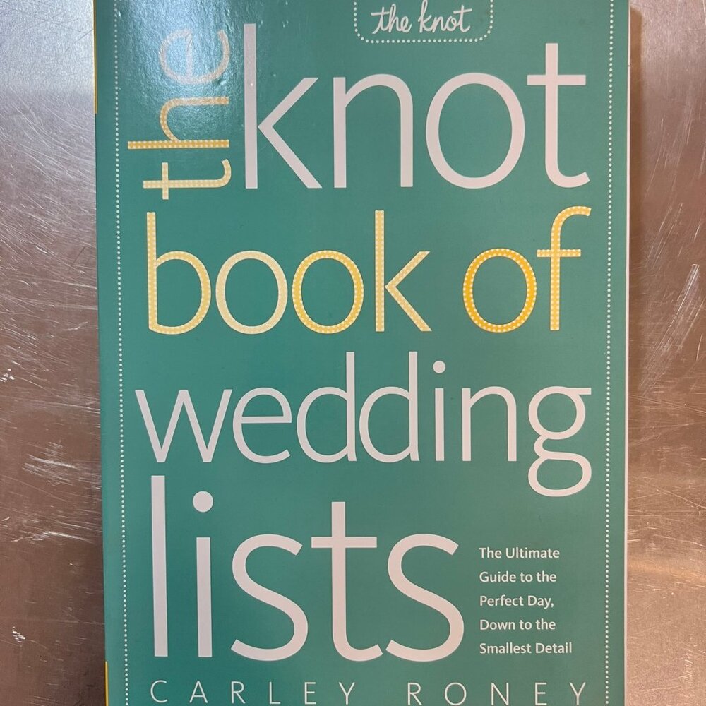 The Knot Book of Wedding Lists by Carley Roney 2016 - Wedding / Engagement BOOK